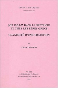 Job 19,25-27 dans la Septante et chez les pères grecs