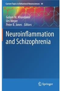 Neuroinflammation and Schizophrenia