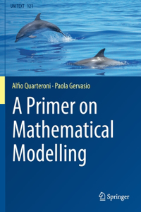 Primer on Mathematical Modelling