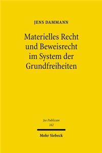 Materielles Recht Und Beweisrecht Im System Der Grundfreiheiten