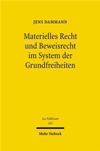 Materielles Recht Und Beweisrecht Im System Der Grundfreiheiten