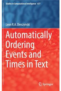 Automatically Ordering Events and Times in Text