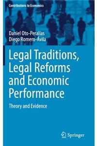 Legal Traditions, Legal Reforms and Economic Performance