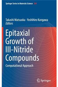 Epitaxial Growth of III-Nitride Compounds