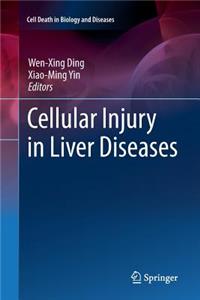 Cellular Injury in Liver Diseases