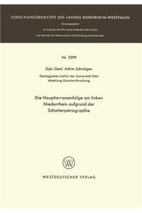 Die Hauptterrassenfolge Am Linken Niederrhein Aufgrund Der Schotterpetrographie