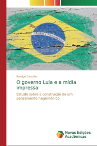 O governo Lula e a mídia impressa