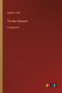 Man Between