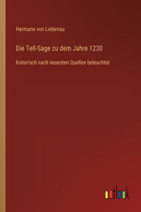 Die Tell-Sage zu dem Jahre 1230
