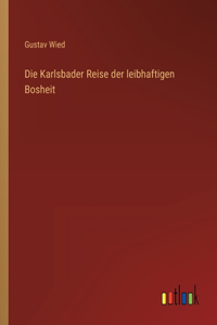 Karlsbader Reise der leibhaftigen Bosheit