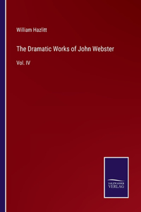 Dramatic Works of John Webster