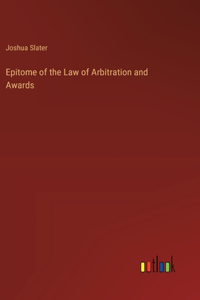 Epitome of the Law of Arbitration and Awards