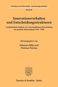 Innovationsverhalten Und Entscheidungsstrukturen