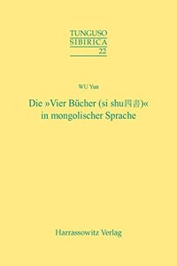 Die 'Vier Bucher' (Si Shu) in Mongolischer Sprache