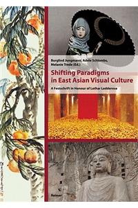 Shifting Paradigms in East Asian Visual Culture