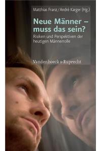 Neue Manner - muss das sein?