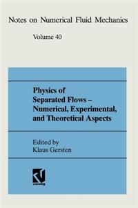 Physics of Separated Flows -- Numerical, Experimental, and Theoretical Aspects
