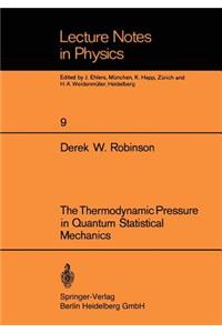 Thermodynamic Pressure in Quantum Statistical Mechanics