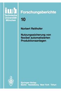 Nutzungssicherung Von Flexibel Automatisierten Produktionsanlagen