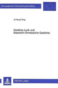 Goethes Lyrik Und Klassisch-Chinesische Gedichte