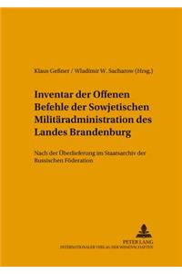 Inventar Der Offenen Befehle Der Sowjetischen Militaeradministration Des Landes Brandenburg