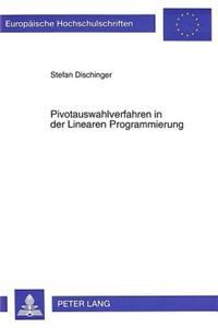 Pivotauswahlverfahren in Der Linearen Programmierung