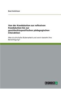 Von der Koedukation zur reflexiven Koedukation bis zur geschlechtsspezifischen pädagogischen Interaktion