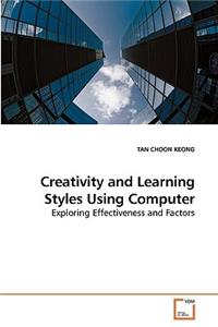 Creativity and Learning Styles Using Computer