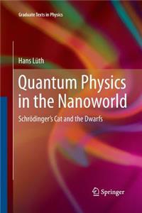 Quantum Physics in the Nanoworld