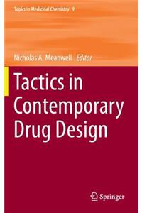Tactics in Contemporary Drug Design