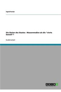 Die Säulen des Staates. Massenmedien als die 