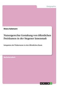 Nutzergerechte Gestaltung von öffentlichen Freiräumen in der Siegener Innenstadt