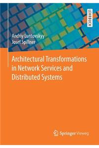 Architectural Transformations in Network Services and Distributed Systems