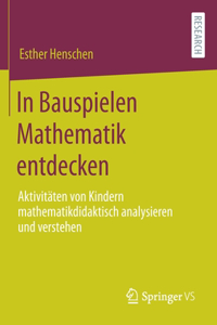 In Bauspielen Mathematik entdecken