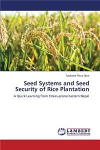 Seed Systems and Seed Security of Rice Plantation
