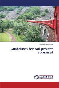Guidelines for rail project appraisal