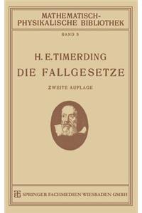 Die Fallgesetze: Ihre Geschichte Und Ihre Bedeutung