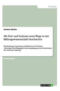 Mit Pod- und Vodcasts neue Wege in der Bildungswissenschaft beschreiten