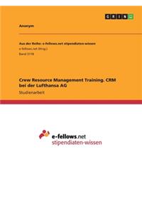 Crew Resource Management Training. CRM bei der Lufthansa AG