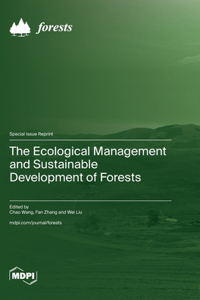 Ecological Management and Sustainable Development of Forests