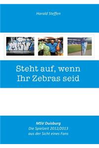 Steht Auf, Wenn Ihr Zebras Seid