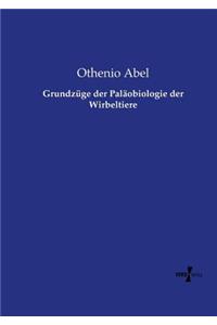 Grundzüge der Paläobiologie der Wirbeltiere