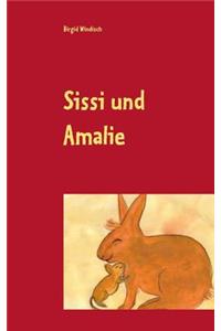 Sissi und Amalie