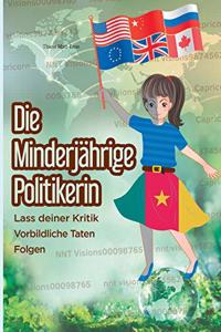 Die minderjährige Politikerin