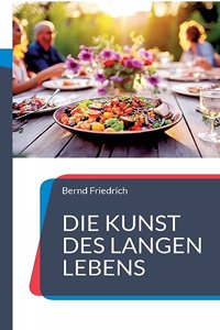 Kunst des langen Lebens