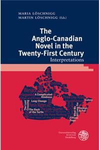 Anglo-Canadian Novel in the Twenty-First Century