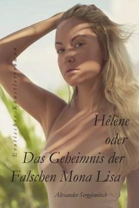 Helene Das Geheimnis Der Falschen Mona Lisa