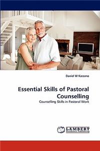 Essential Skills of Pastoral Counselling