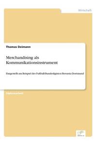 Merchandising als Kommunikationsinstrument