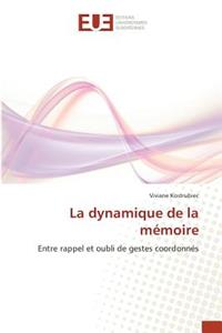Dynamique de la Mémoire